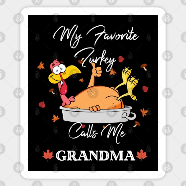 My Favorite Turkeys Calls Me Grandma Thanksgiving Sticker by Yourfavshop600